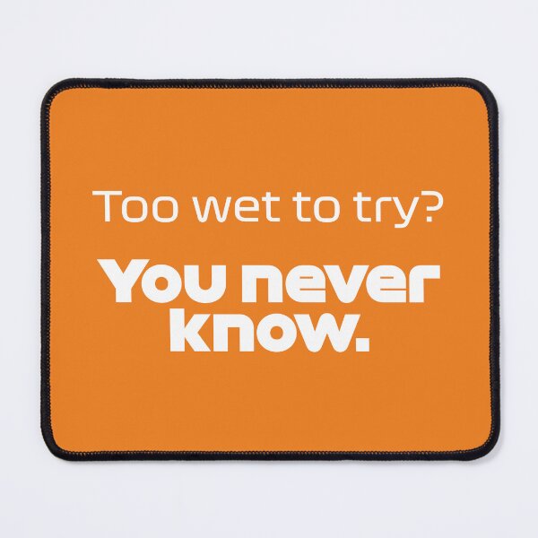 Item preview, Driver #4 Too Wet to Try? You Never Know | Best Team Radio Australia 2023 Season (Orange BG) designed and sold by FilipeFerreira.