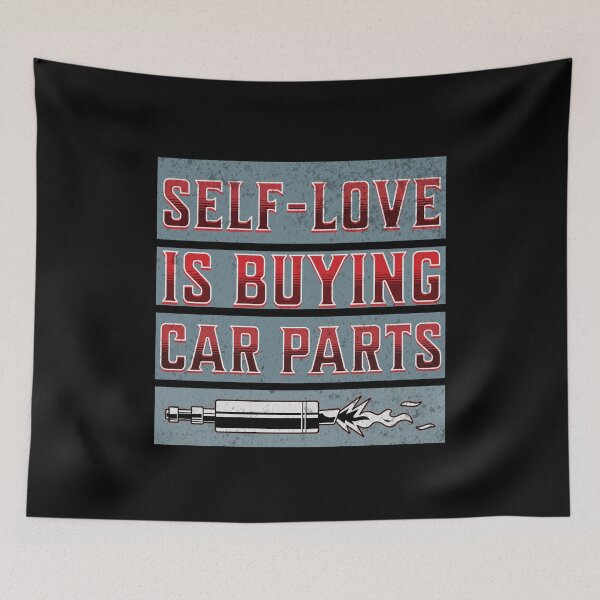 Item preview, Self-Love Is Buying Car Parts Funny Sarcastic Racecars Motivational Auto Parts Garage Mechanic Driver Racing Cars designed and sold by CarantinedChaos.