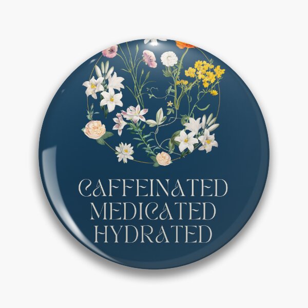Item preview, Caffeinated Medicated Hydrated | Fresh | Active designed and sold by ArtfulDelights.
