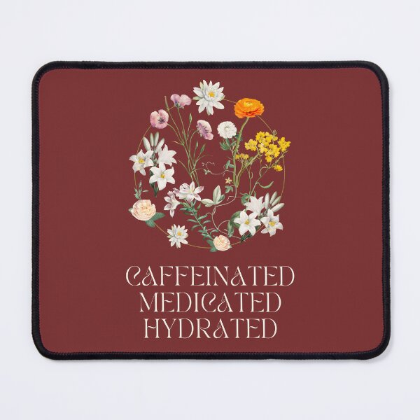 Item preview, Caffeinated Medicated Hydrated | Fresh | Active designed and sold by ArtfulDelights.