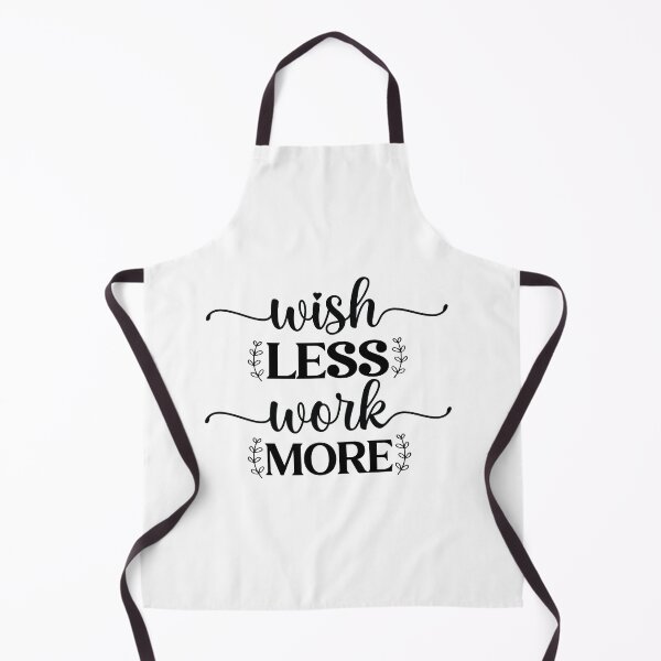 Item preview, Wish Less Work More designed and sold by Mike Notis.