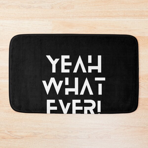 Item preview, Yeah what ever designed and sold by joetrade.