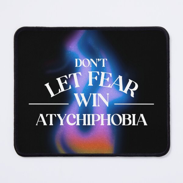 Item preview, Don't Let Fear Win - Overcome Atychiphobia Design designed and sold by ElLocoMus.
