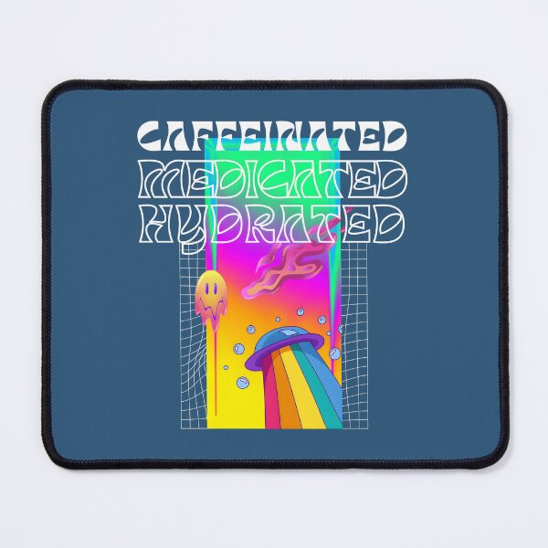 Item preview, Caffeinated Medicated Hydrated | Strong | Fresh designed and sold by ArtfulDelights.