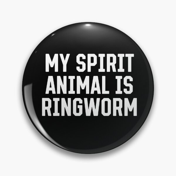 Item preview, My Spirit Animal Is Ringworm designed and sold by SunshineFruit.