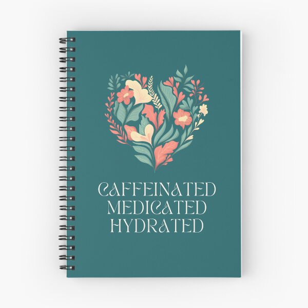 Item preview, Caffeinated Medicated Hydrated | Strong | Fresh designed and sold by ArtfulDelights.