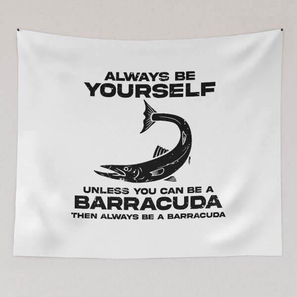 Item preview, Always Be A Barracuda Funny Fishing Ocean Lovers Fish Sea Gift designed and sold by TMelonShop.