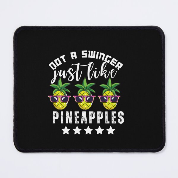 Item preview, Not a Swinger Just Like Pineapples Funny Typography Quote designed and sold by thedazzlingmonk.