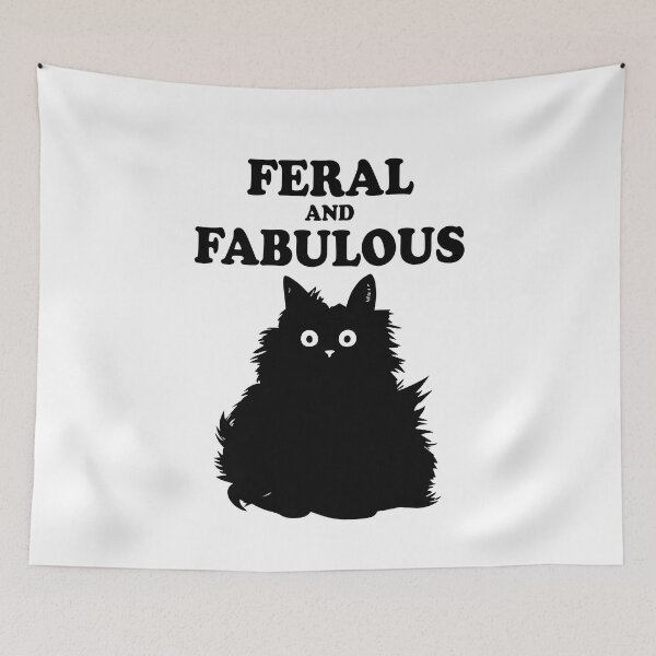 Artikelvorschau, Feral and Fabulous Cat Funny Feline Humor Furry Meow Kitten Gift entworfen und verkauft von TMelonShop.