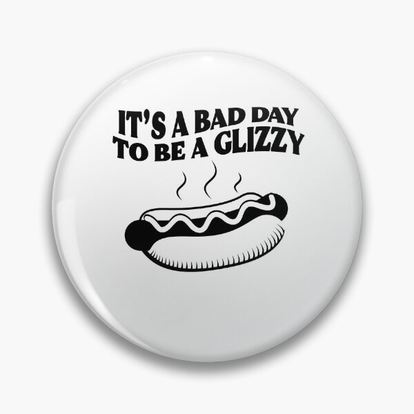 Item preview, It's A Bad Day To Be A Glizzy Hot Dog Humor Sausage Lovers Gift designed and sold by TMelonShop.