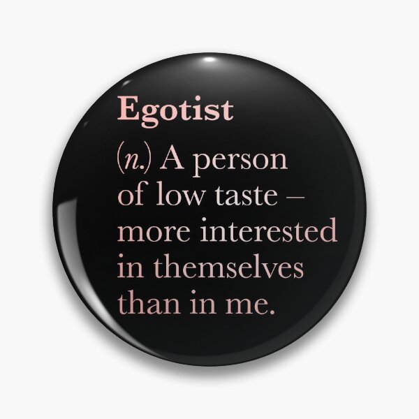 Item preview, Egotist definition. v.2 designed and sold by x1brett.