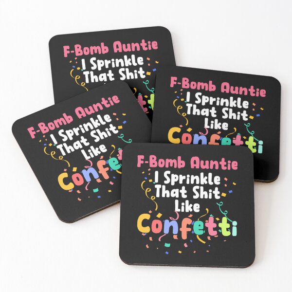 Item preview, F-Bomb Auntie I Sprinkle That Like Confetti Funny Aunt Jokes Gift designed and sold by TMelonShop.