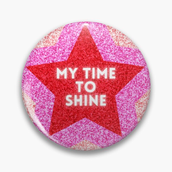 Item preview, My Time To Shine designed and sold by lookperfect.
