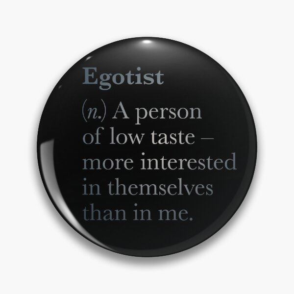 Item preview, Egotist definition. v.4 designed and sold by x1brett.