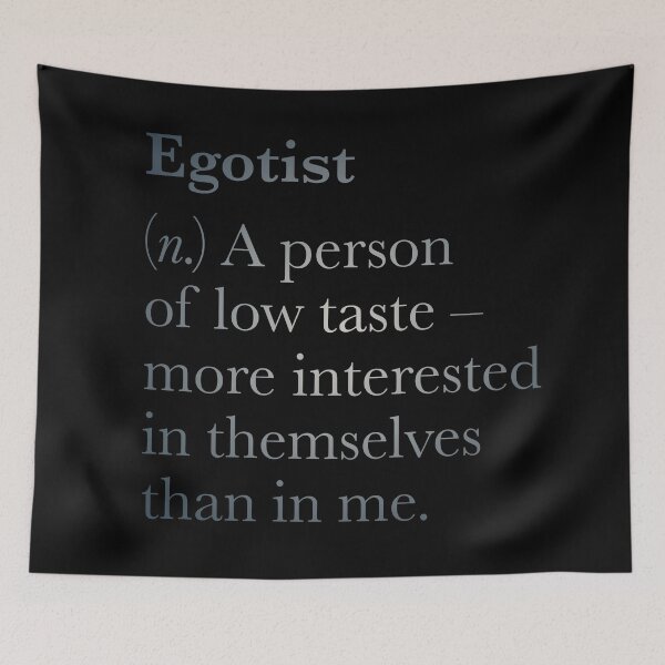 Item preview, Egotist definition. v.4 designed and sold by x1brett.