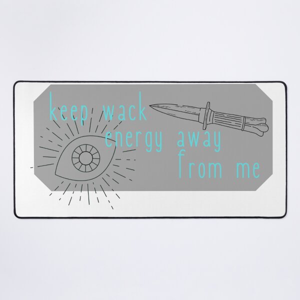 Item preview, keep wack energy away from me - blue designed and sold by jechaiyells.