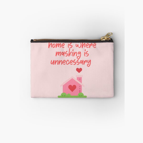 Item preview, home is where masking is unnecessary  designed and sold by goblinbabe.
