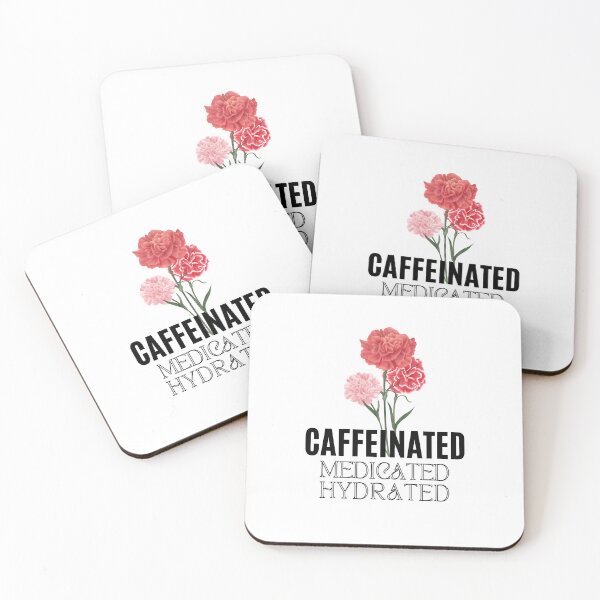 Item preview, Caffeinated Medicated Hydrated | Fresh | Healthy designed and sold by ArtfulDelights.