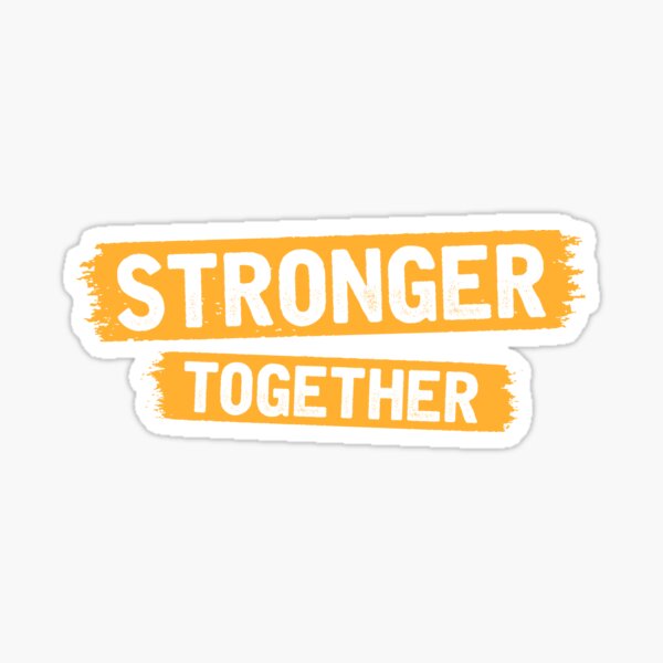 Item preview, Stronger Together designed and sold by fuzzynautilus.