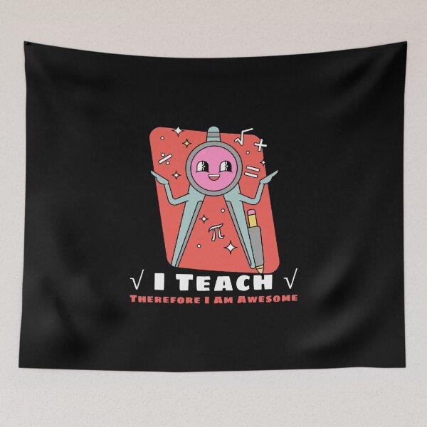 Item preview, I Teach, Therefore I Am Awesome - Happy Math Cartoon Design for Teachers designed and sold by ElLocoMus.