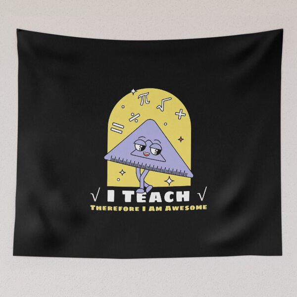 Item preview, I Teach, Therefore I Am Awesome - Happy Math Cartoon Design for Teachers designed and sold by ElLocoMus.