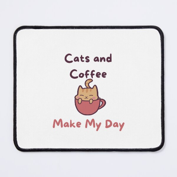 Item preview, Cats and Coffee Make My Day Cute designed and sold by ThumboArtBumbo.
