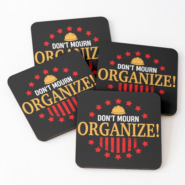 Item preview, Don't Mourn Organize! designed and sold by fuzzynautilus.