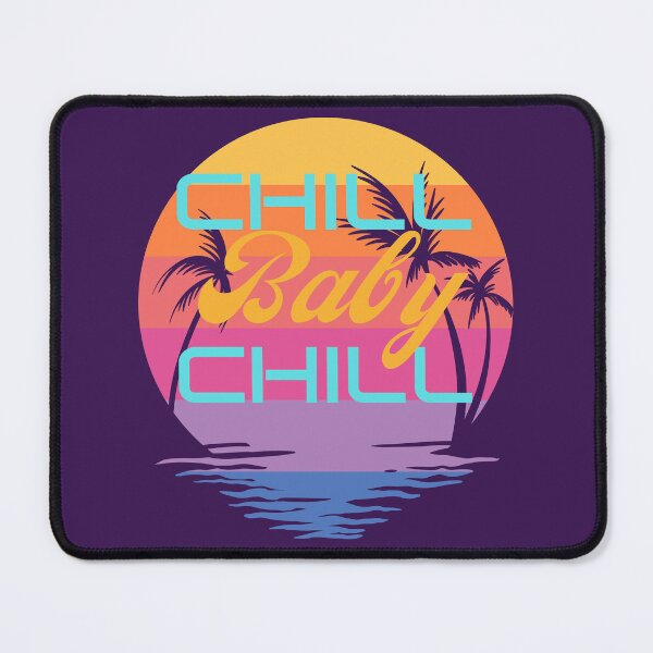 Item preview, Chill Baby Chill designed and sold by Sweet-Tees-plz.