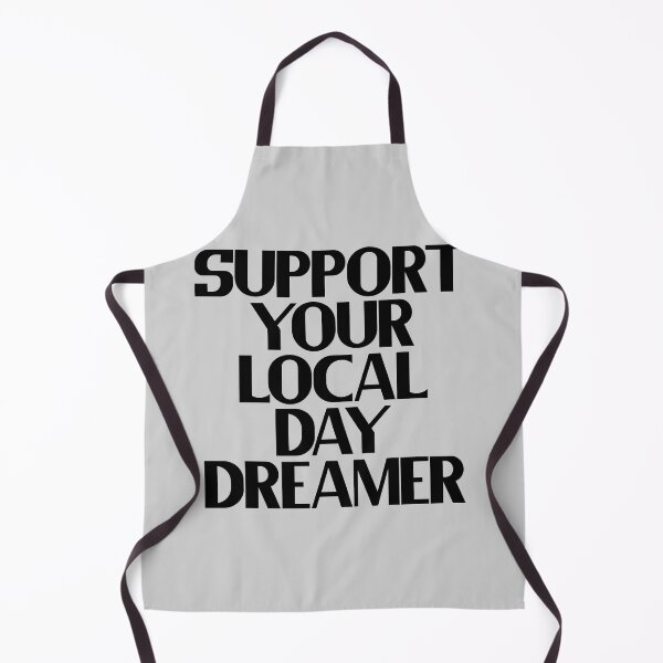 Item preview, Support Your Local Daydreamer designed and sold by Chubuter.