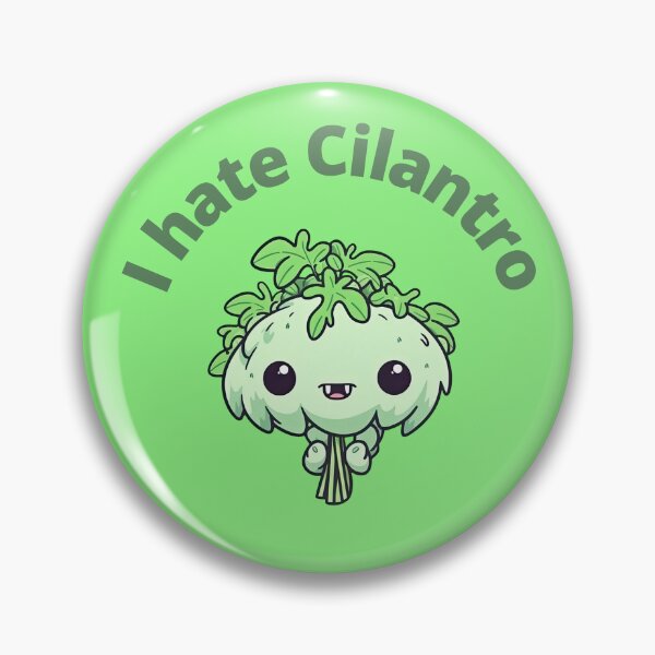 Item preview, I hate Cilantro designed and sold by schizarty.