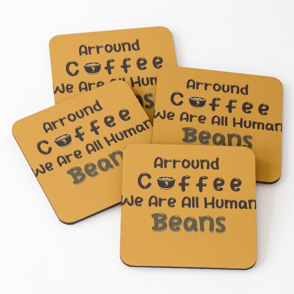 Item preview, We are all human beans -Arround coffee We are all Human beans, designed and sold by Beaglekawaii.