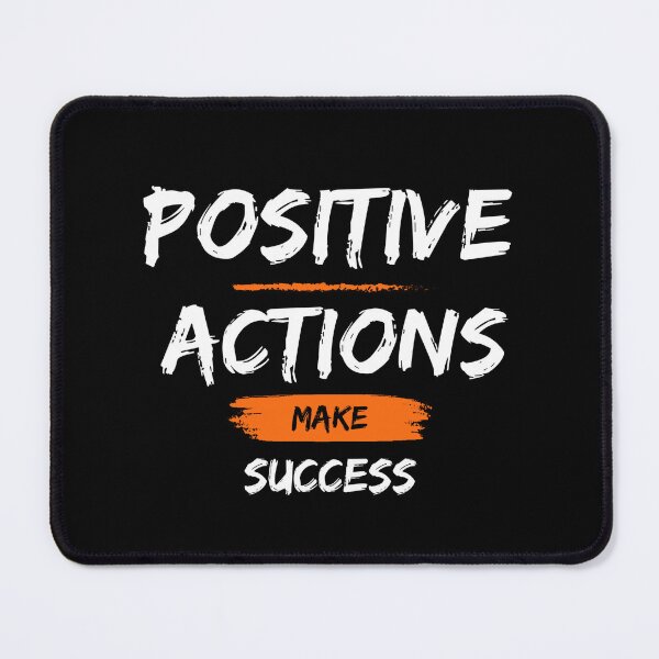 Item preview, Positive actions make success designed and sold by Shenuka93.