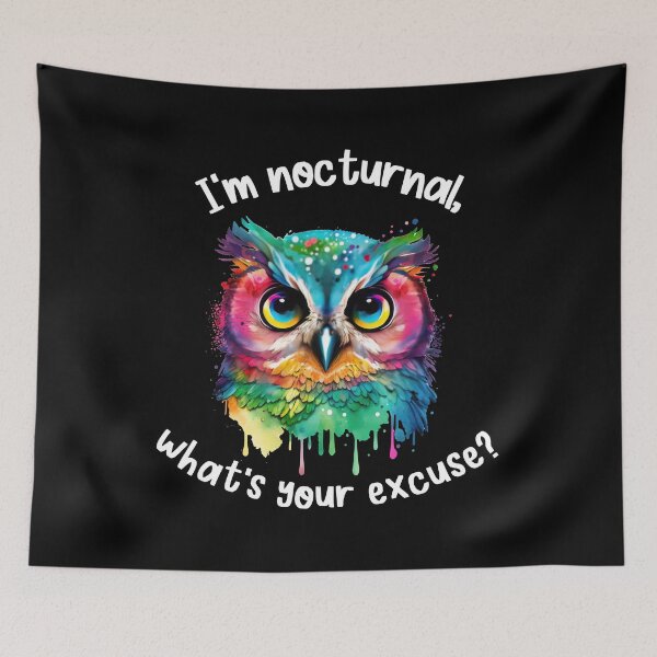 Item preview, I'm nocturnal. What's your excuse? designed and sold by creative321.