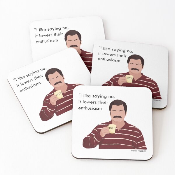 Item preview, ISTP | I like saying no, it lowers their enthusiasm | MBTI meme designed and sold by MBTImemes.