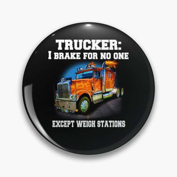 Item preview, Big Rig Truck Driver Trucker Trucker I Brake For No One designed and sold by fantasticdesign.