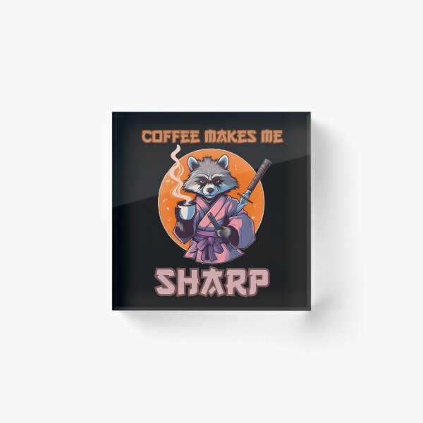 Item preview, Coffee makes me sharp raccoon designed and sold by DarkwoodLab.
