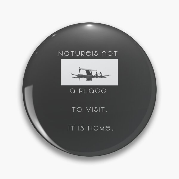 Item preview, NATURE IS NOT A PLACE TO VISIT ITIS HOME designed and sold by La Loca.