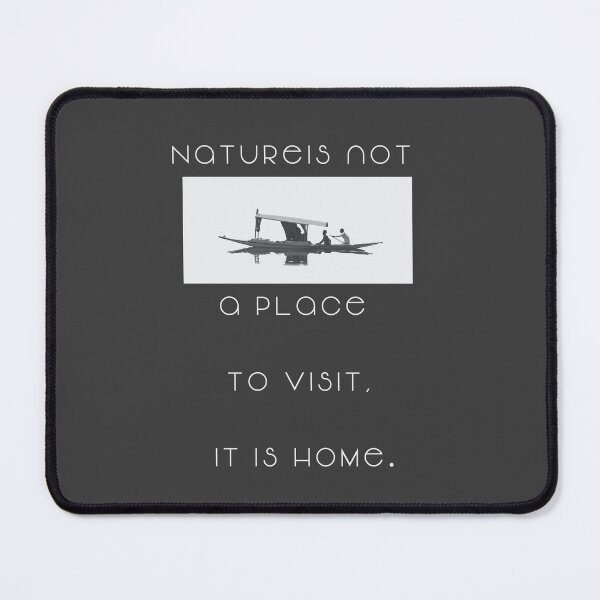 Item preview, NATURE IS NOT A PLACE TO VISIT ITIS HOME designed and sold by La Loca.