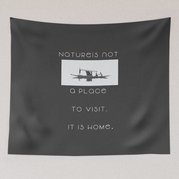 Item preview, NATURE IS NOT A PLACE TO VISIT ITIS HOME designed and sold by La Loca.