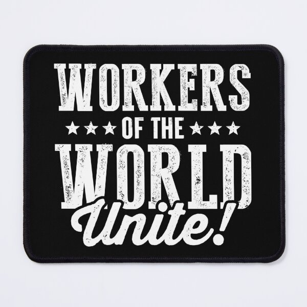 Item preview, Workers of the World Unite! designed and sold by fuzzynautilus.
