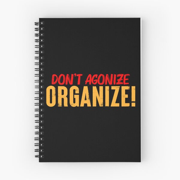 Item preview, Don't Agonize Organize designed and sold by fuzzynautilus.