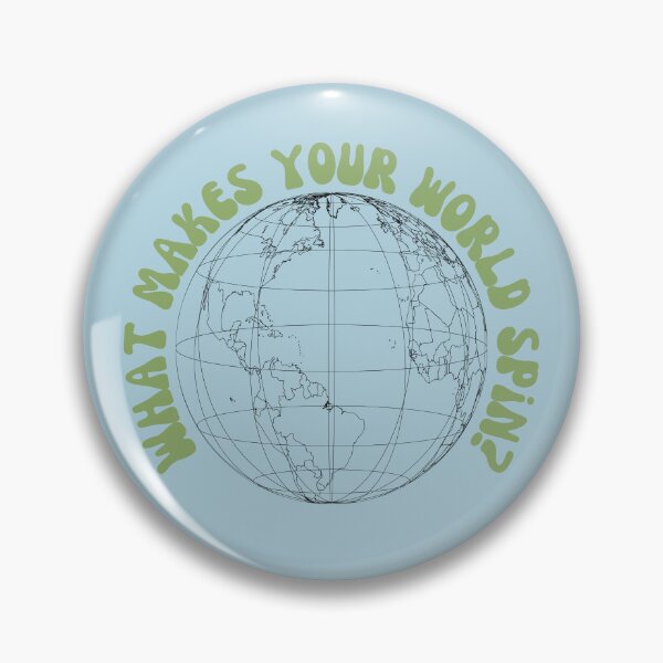 Item preview, What makes your world spin?  designed and sold by StoneybrokeM.