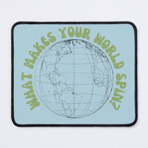 Item preview, What makes your world spin? designed and sold by StoneybrokeM.