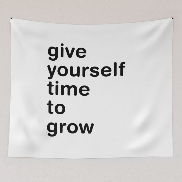 Aperçu de l'œuvre Give yourself time to grow créée et vendue par HappyTrippy.