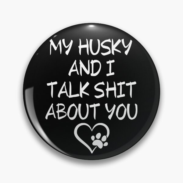 Item preview, Husky Quote designed and sold by HuskyHuddle.