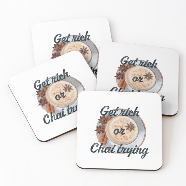 Item preview, Get rich or Chai trying. designed and sold by Shouting Hummingbird.