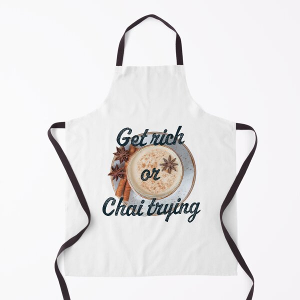 Item preview, Get rich or Chai trying. designed and sold by Shouting Hummingbird.