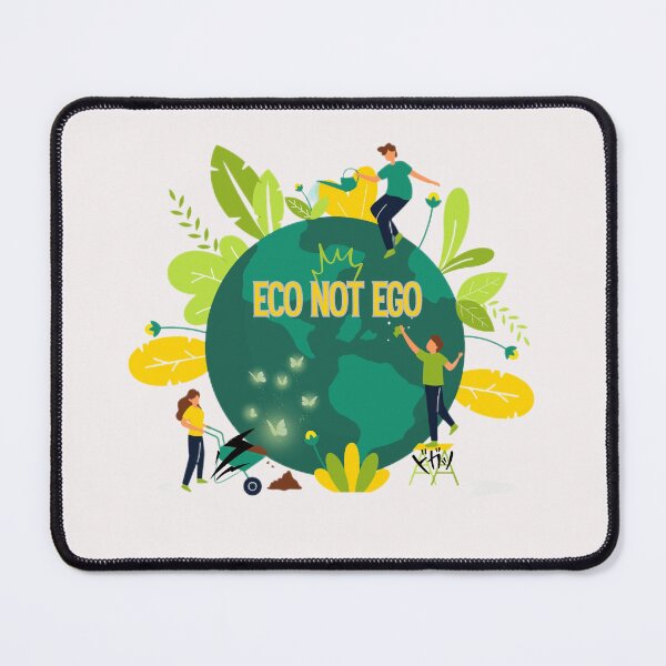 Item preview, eco not ego, Climate Change Awareness designed and sold by DouchraaNow.
