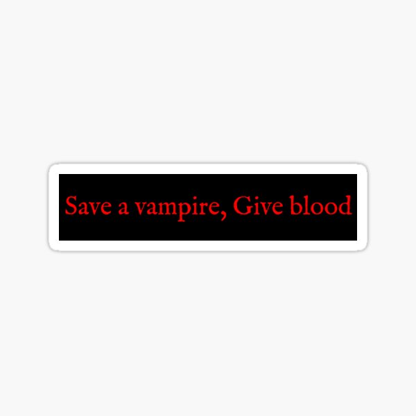 Vista previa del artículo con la obra «salvar a un vampiro donar sangre», diseñado y vendido por ACOTARO.