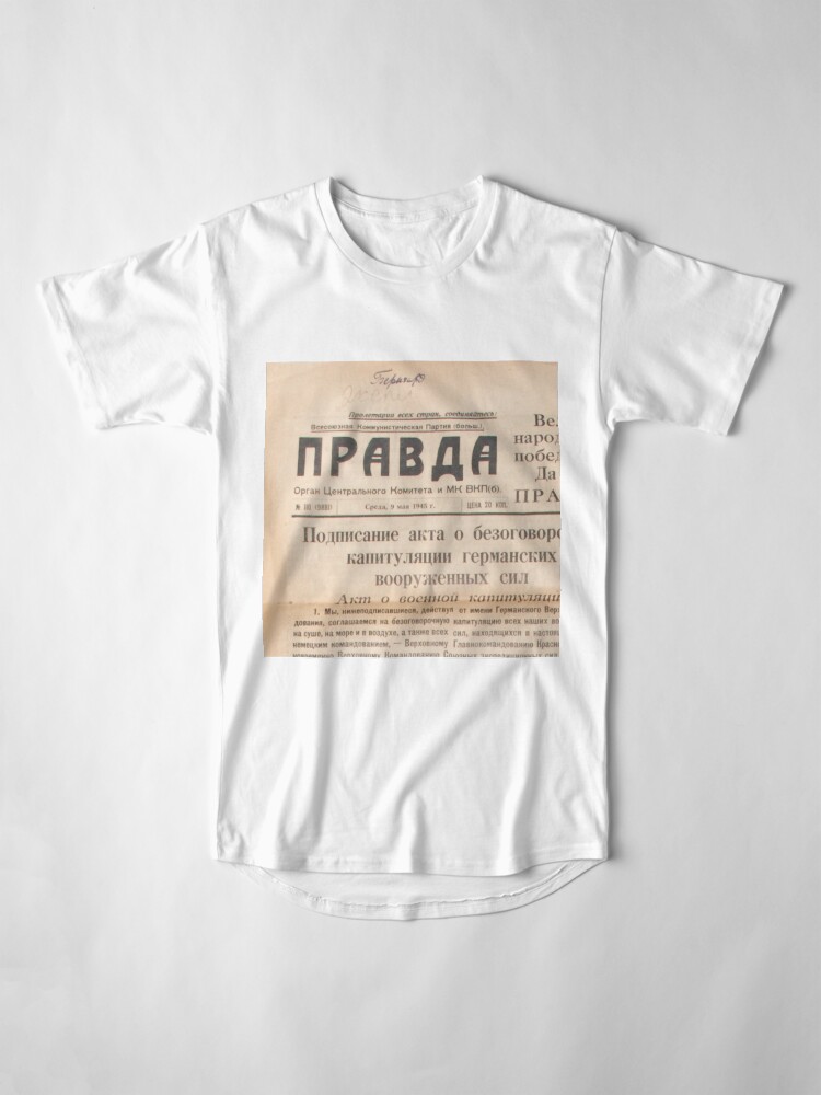 Alternate view of Газета "Правда" The Newspaper "Pravda" #text #paper #newspaper #document #page #print #article #yellow #information #medium #data #themedia #media #Газета #Правда #Pravda #old #historical #important Long T-Shirt